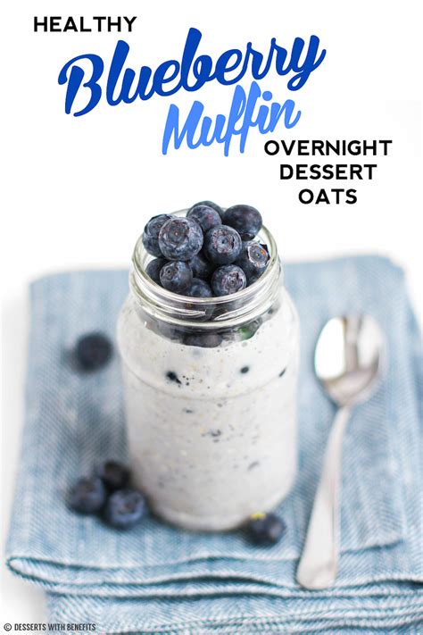 You can also top these little tarts with blueberries, sliced. Healthy Blueberry Muffin Overnight Dessert Oats