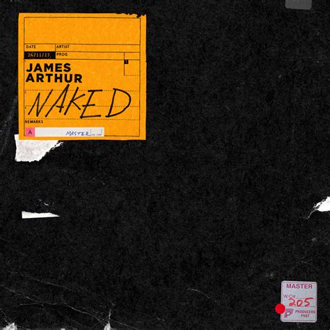 Naked Le Nouveau Single De James Arthur Just Music