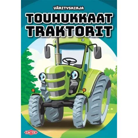 Touhukkaat Traktorit VÄrityskirja Keskisen Kauppa