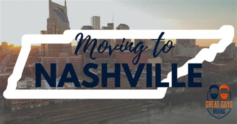 Expert Advice For Moving To Nashville Tn 2022 Relocation Guide