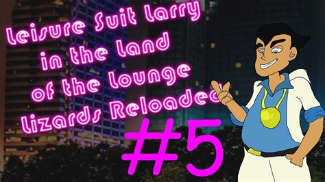 Unprotected Sex Means Explosion—leisure Suit Larry Reloaded Pt5 Youtube