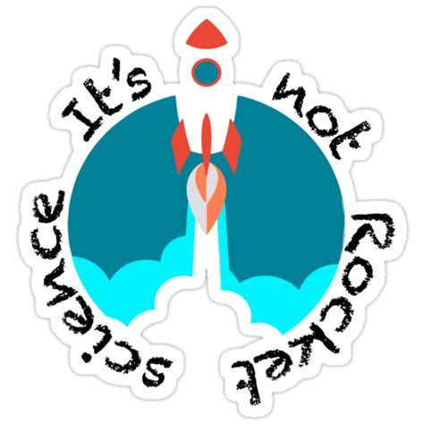 Its Not Rocket Science Stickers By Designs 4u Redbubble