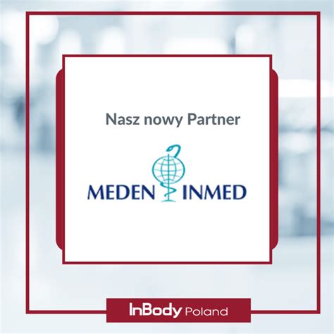Nasz Nowy Partner Meden Inmed Inbody Poland