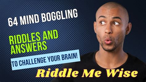 64 Mind Boggling Riddles And Answers To Challenge Your Brain Youtube