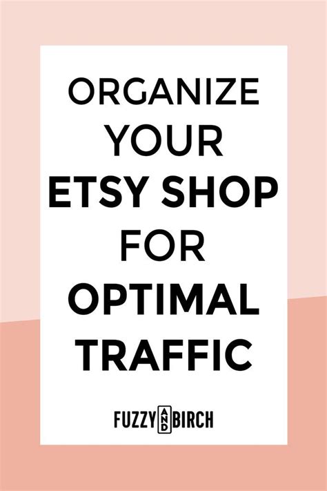 Organize Your Etsy Shop For Optimal Traffic Etsy Business Plan Etsy