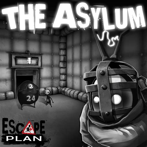 Escape Plan™ The Asylum