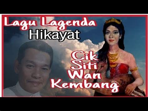 Cik siti wan kembang merupakan seorang pemerintah wanita tempatnya di kawasan gunung chinta wangsa, ulu kelantan. Hikayat Cik Siti Wan Kembang - Tribute Megat Nordin - YouTube