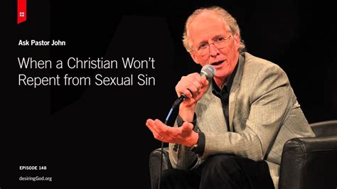 When A Christian Won’t Repent From Sexual Sin Youtube