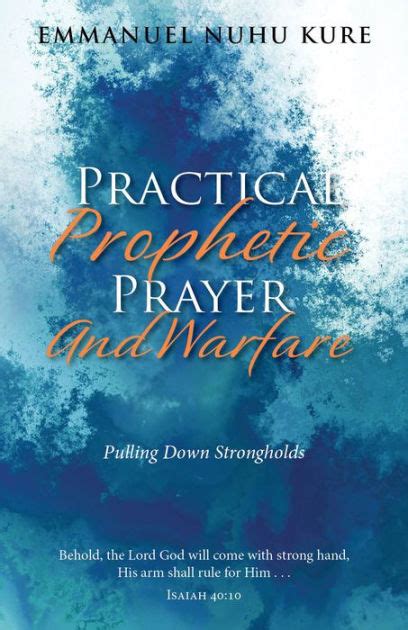 Practical Prophetic Prayer And Warfare By Emmanuel Nuhu Kure Ebook