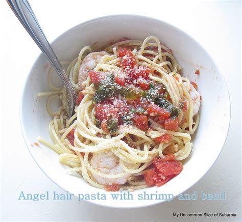 4 ounces uncooked dried angel hair pasta (capellini) , broken in half. Angel hair pasta with shrimp and basil