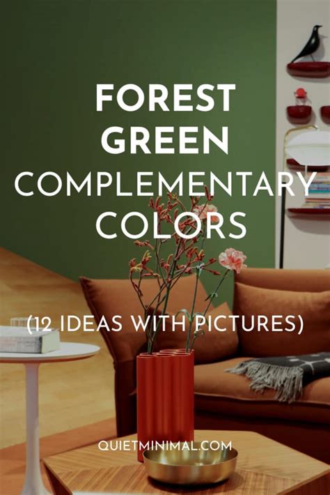 Forest Green Complementary Colors 12 Ideas With Pictures Quiet