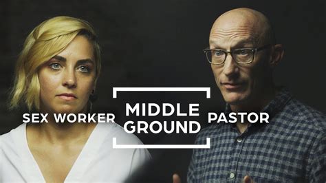 Can Sex Workers And Pastors Find Middle Ground Middle Ground Youtube
