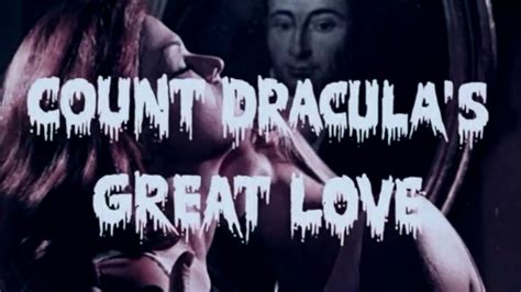 Download Count Draculas Great Love 1973 1973 Mp4 And Mp3 3gp