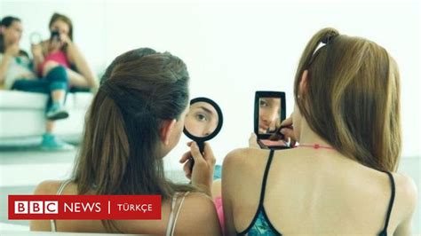 Mükemmel Görünme Baskısı Genç Kızların özgüvenini Sarsıyor Bbc News Türkçe