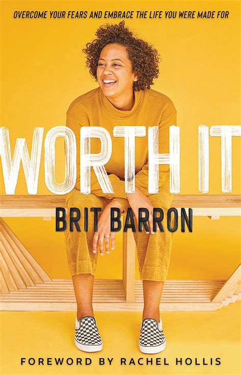 Worth It: Overcome Your Fears and Embrace the Life You Were Made For by