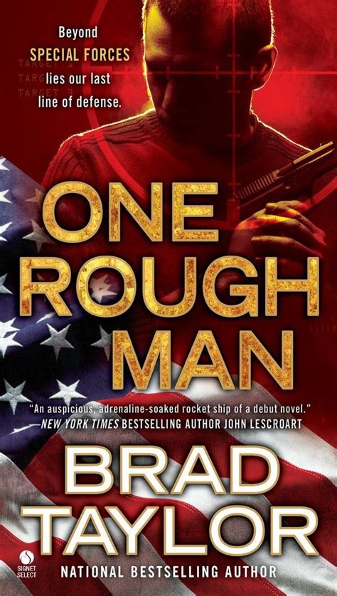 One Rough Man A Pike Logan Thriller By Brad Taylor 889 Thriller