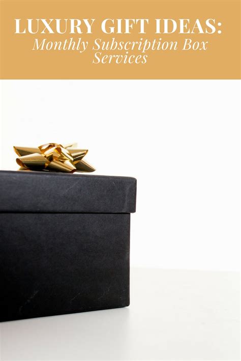 Maybe you would like to learn more about one of these? Luxury Gift Ideas: Monthly Subscription Box Services