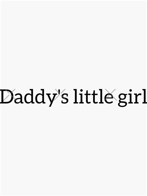 Daddys Little Girl Sticker For Sale By Cheekig Redbubble
