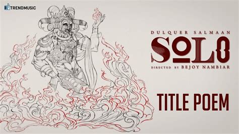 An anthology film written and directed. The Journey of Solo - Title Poem | Tamil | Dulquer Salmaan ...