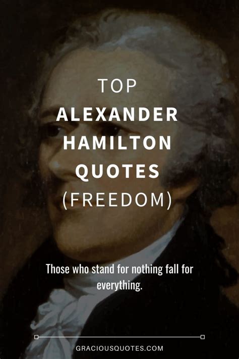 Top 35 Alexander Hamilton Quotes Freedom