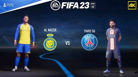 FIFA 23 PS5 Al Nassr Vs PSG Friendly Match PS5 Next Gen 4K YouTube