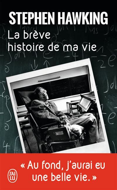 La Brève Histoire De Ma Vie Poche Stephen Hawking Laurent Bury