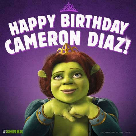 Shrek Happy Birthday Cameron Diaz Hope You Have A