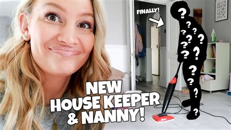 Meet Our New Housekeeper And Nanny Youtube