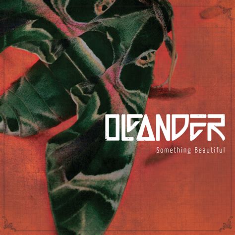 Review of OLEANDER- Something Beautiful