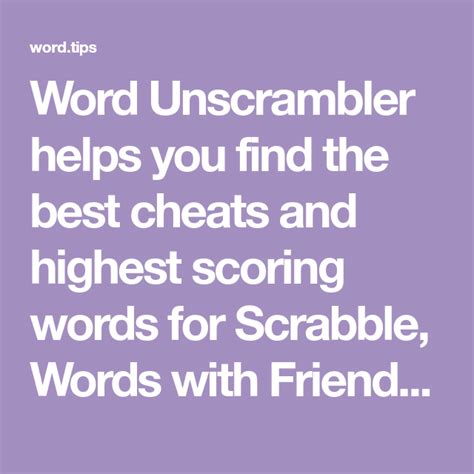 Word Unscrambler Helps You Find The Best Cheats And Highest Scoring