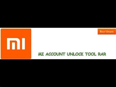 Mi Account Unlock Tool Rar Download Remove Mi Cloud Verification YouTube
