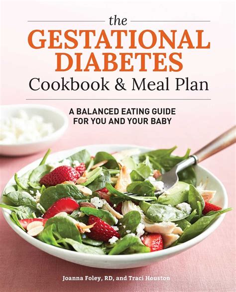 The Gestational Diabetes Cookbook And Meal Plan Book By Traci Houston