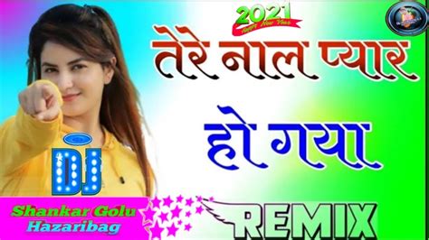 Tere Naal Piyar Ho Gaya Soniya Dj Rimix Punjabi Song Zaheer Lohar Viral Song Dj Shankar Golu