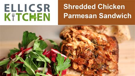 Freeze shredded chicken in airtight containers or bags for up to 3 months. Shredded Chicken Parmesan Sandwich - YouTube
