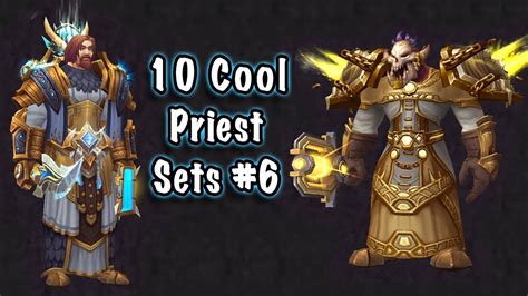 Jessiehealz 10 Cool Priest Transmog Sets 6 World Of Warcraft Youtube
