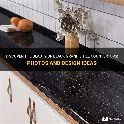 Discover The Beauty Of Black Granite Tile Countertops Photos And