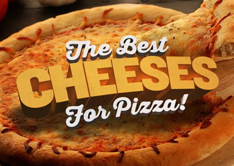 The Best Cheese For Pizza 8 Pizza Cheeses To Try On Your Next Pie