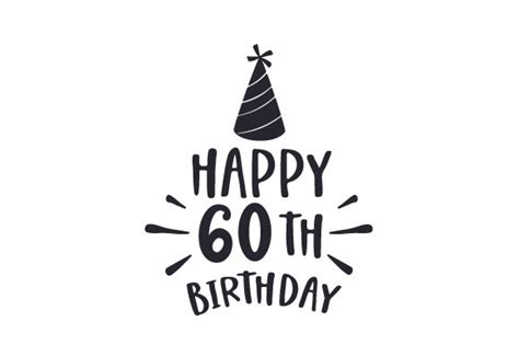 Happy 60th Birthday Svg Cut File By Creative Fabrica Crafts · Creative