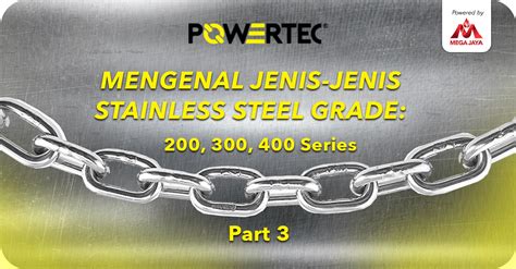 Mengenal Jenis Jenis Stainless Steel Grade 200 300 400 Series