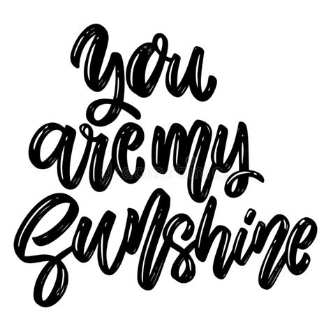 You Are My Sunshine Lettering Phrase On White Background Design