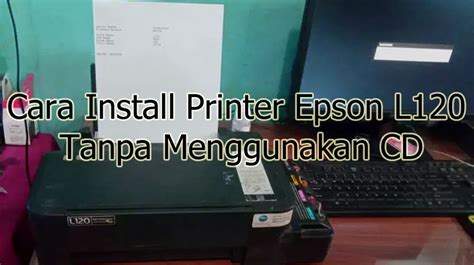Cara Install Printer Epson L Tanpa Menggunakan CD
