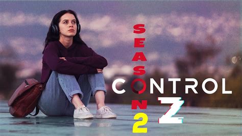 Will There Be A Season 2 Of Control Z Did Control Z Get Renewed Release On Netflix Youtube