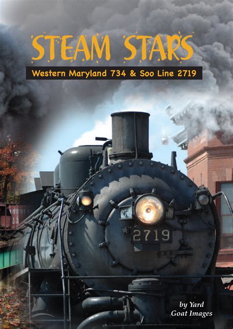 Steam Stars Western Maryland 734 And Soo Line 2719