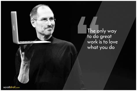 When you're a carpenter making a beautiful chest of drawers, you're not going to use a piece of plywood on the back, even though it faces the wall and nobody will ever see it. Steve Jobs Quotes that Will Make You Ready To Take On The ...