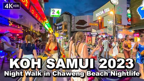 K Hdr Night Walk In Chaweng Beach Koh Samui Nightlife Thailand Youtube