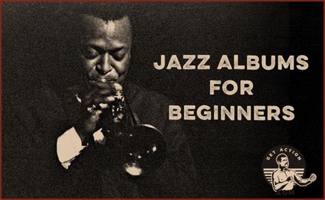 Top 10 Best Jazz Albums For Beginners Art Of Manliness