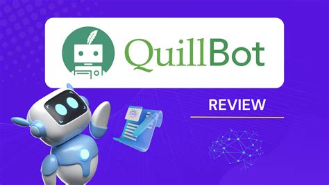 Quillbot Review Elevate Your Writing Game