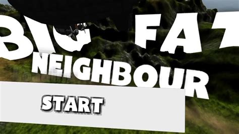Big Fat Neighbor Gameplay 1 Youtube
