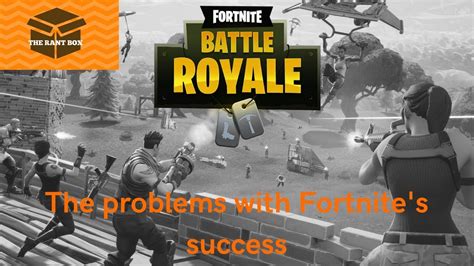 fortnite s success and the problem it brings youtube