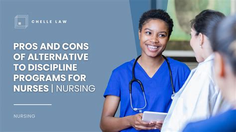 Pros And Cons Of Alternative To Discipline Programs For Nurses Nursing